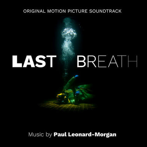 Last Breath (Original Motion Picture Soundtrack)