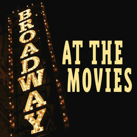Broadway At The Movies