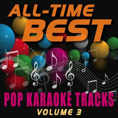 All-Time Best Pop Karaoke Tracks, Vol. 3