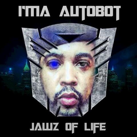 I'ma Autobot