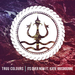 It's Over Now (feat. Katie Brisbourne)