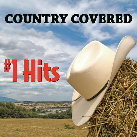 Country Covered: #1 Hits