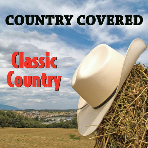 Country Covered: Classic Country