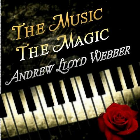 The Music The Magic Andrew Lloyd Webber