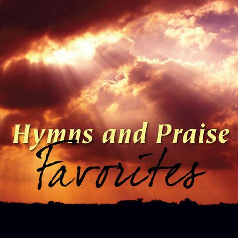Hymns And Praise Favorites