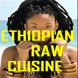 Ethiopian Raw Cuisine
