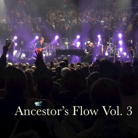 Ancestor's Flow, Vol. 3