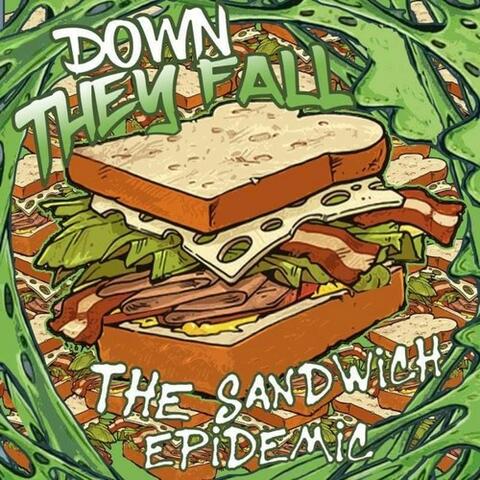 The Sandwich Epidemic