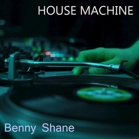 House Machine