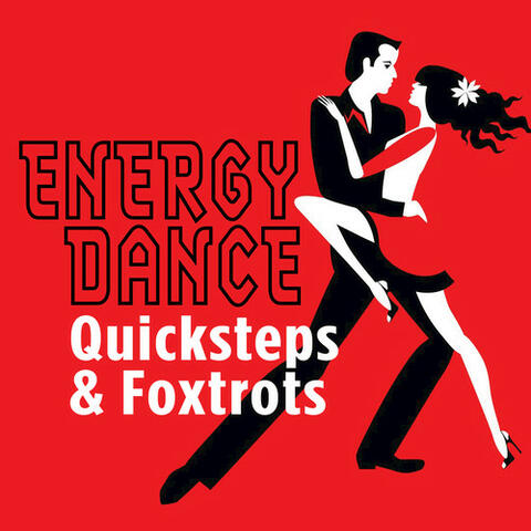 Energy Dance: Quicksteps & Foxtrots