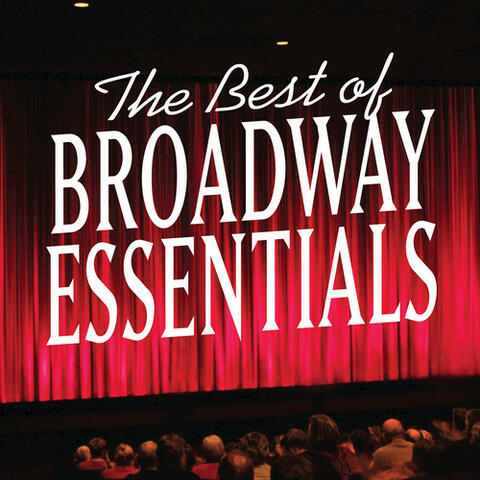 The Best Of Broadway Essentials