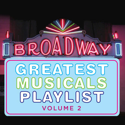 Greatest Musicals Playlist Vol, 2