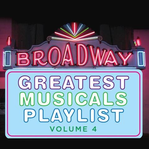 Greatest Musicals Playlist Vol, 4