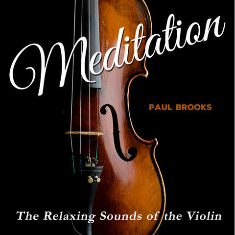 Meditation - Relaxing Sound of the Violin