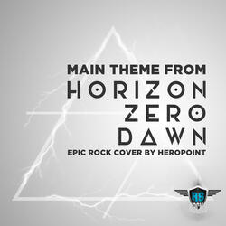 Main Theme (From "Horizon Zero Dawn")