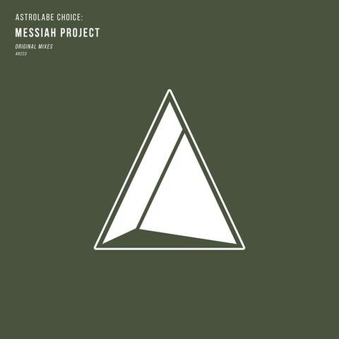 Astrolabe Choice: Messiah Project