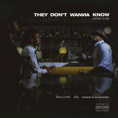 They Don't Wanna Know (TDWK)