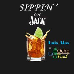 Sippin' on Jack