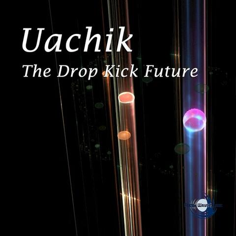 The Drop Kick Future