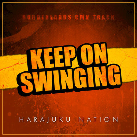 Keep on Swinging