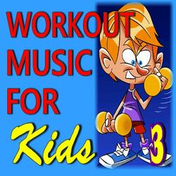 Workout Music for Kids, Vol. 3