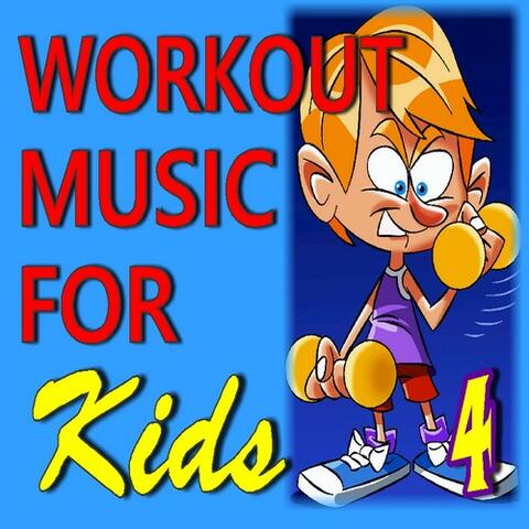 Workout Music for Kids, Vol. 4