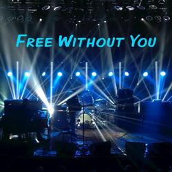 Free Without You