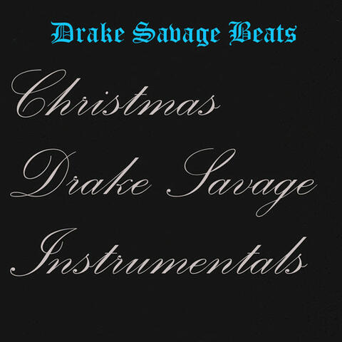 Christmas Drake Savage Instrumentals