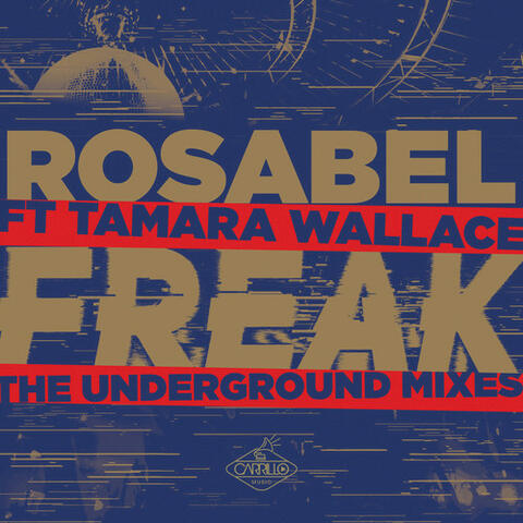 Freak: The Underground Mixes