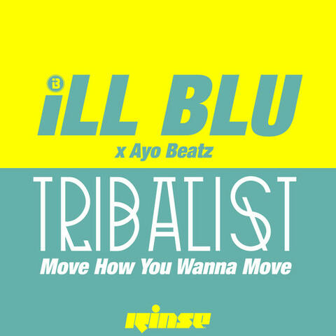 Tribalist (Move How You Wanna Move)