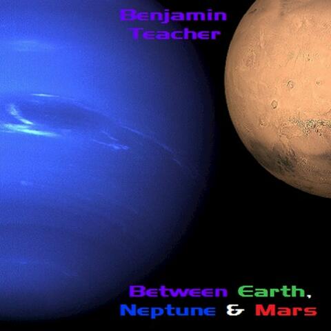 Between Earth, Neptune and Mars