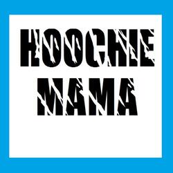 Hoochie Mama (Originally Performed By 2 Live Crew)