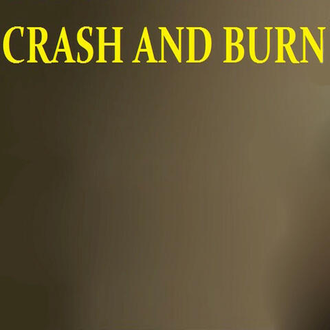 Crash and Burn (Originally Performed by Thomas Rhett)
