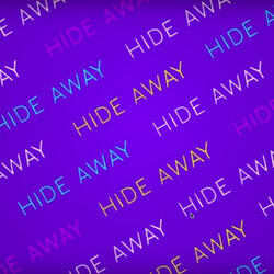 Hide Away (Originally Performed by Daya)
