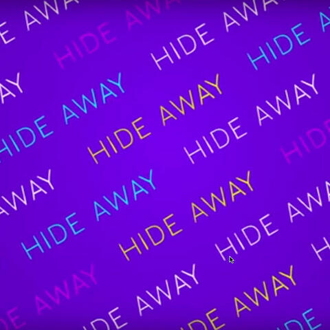 Hideaway (Originally Performed by Daya)