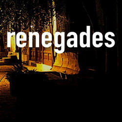 Renegades (Originally Performed by X Ambassadors)