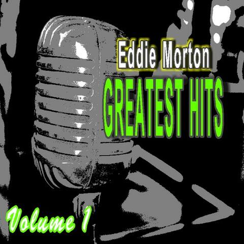 Eddie Morton: Greatest Hits, Vol. 1