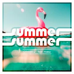 Summer Summer (feat. Hyesu)