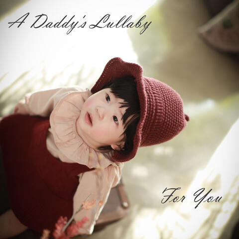 A Daddy's Lullaby for You