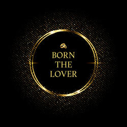 Born The Lover (feat. NUEV)