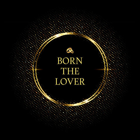 Born The Lover
