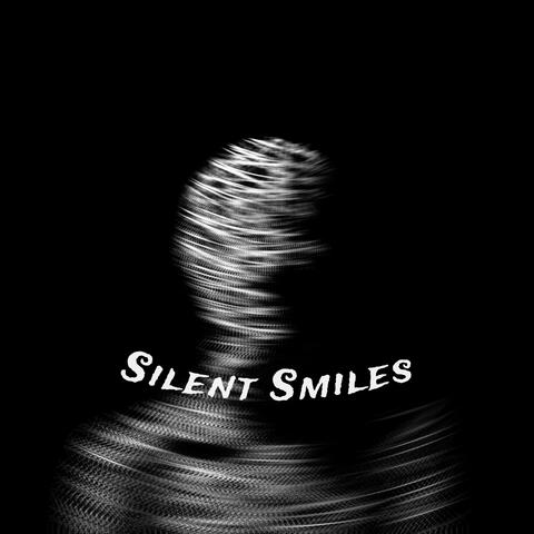 Silent Smiles