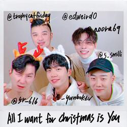 All I Want for Christmas Is You (feat. $milli, 커플다이어리, Edward Avila & Yunje)