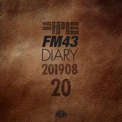 FM43 Diary 2019.08.20 (feat. Jang Hyo Seok) [Melodion Versiion]