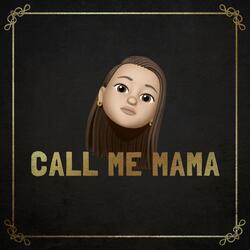 Call Me MaMa