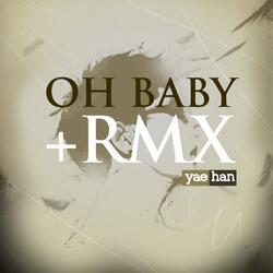 Oh Baby (Rap Version)