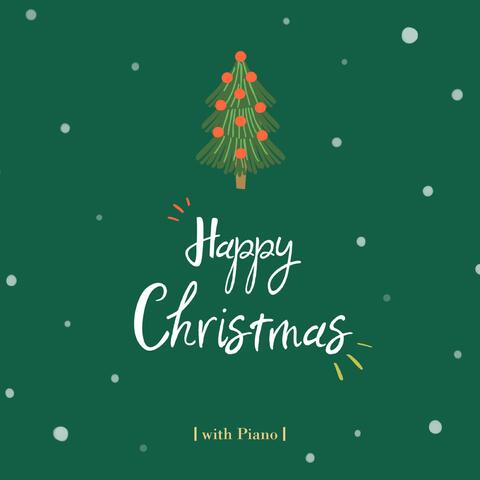 Happy Christmas With Piano - 해피 크리스마스 위드 피아노 (캐롤 연주곡 앨범)