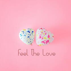 Feel The Love