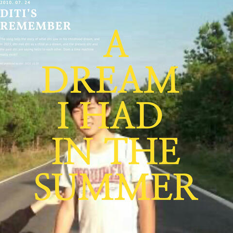 A DREAM I HAD IN THE SUMMER