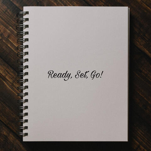 Ready, Set, Go!